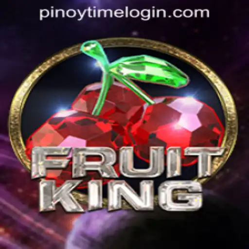 Explore the Thrills of FruitKing and the Pinoy Time Casino Login Experience
