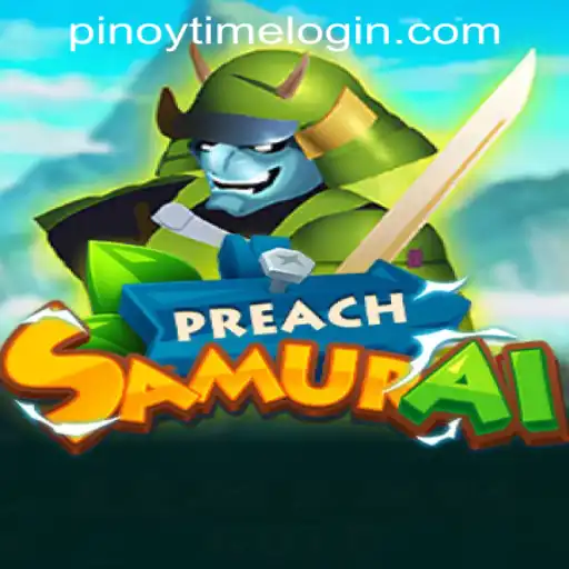 Discover the Exciting World of PreachSamurai: The Thrilling Casino Adventure